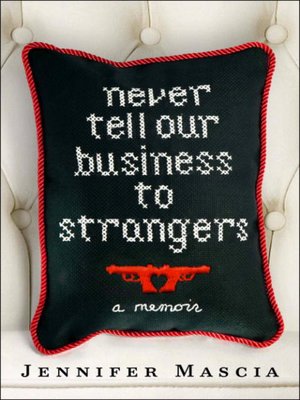 Never Tell Our Business to Strangers - ebook